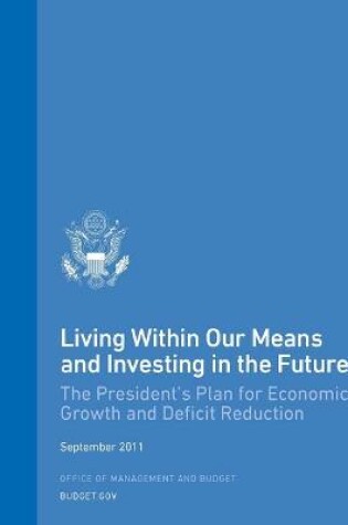 Cover of Living Within Our Means and Investing in the Future