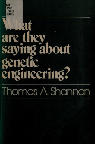 Cover of What are They Saying About Genetic Engineering?