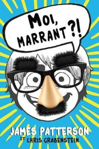 Cover of Moi, Marrant ?!
