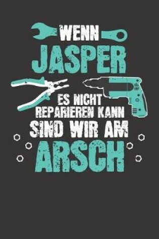 Cover of Wenn JASPER es nicht reparieren kann