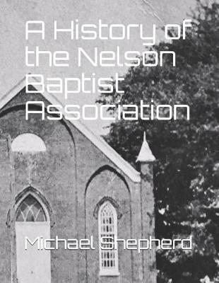 Book cover for A History of the Nelson Baptist Association