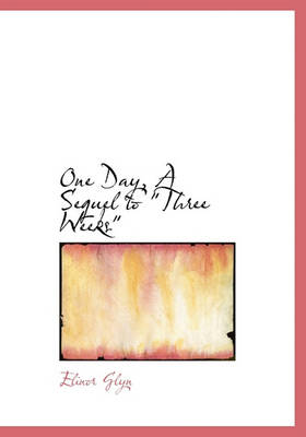 Book cover for One Day, a Sequel to Three Weeks