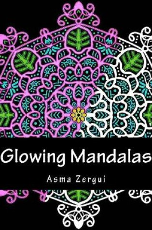 Cover of Glowing Mandalas