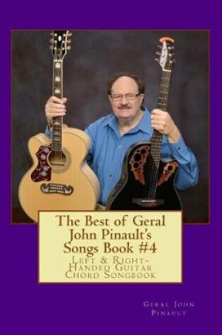 Cover of The Best of Geral John Pinault's Songs Book #4