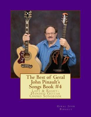 Book cover for The Best of Geral John Pinault's Songs Book #4