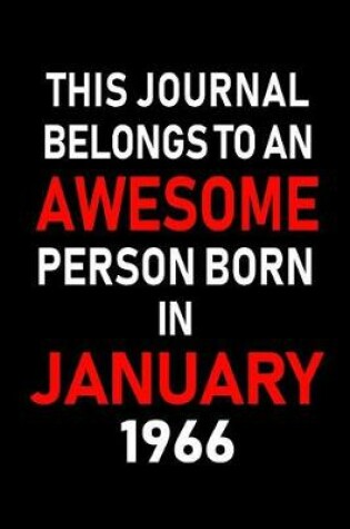 Cover of This Journal Belongs to an Awesome Person Born in January 1966