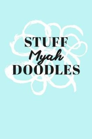 Cover of Stuff Myah Doodles