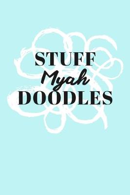 Book cover for Stuff Myah Doodles