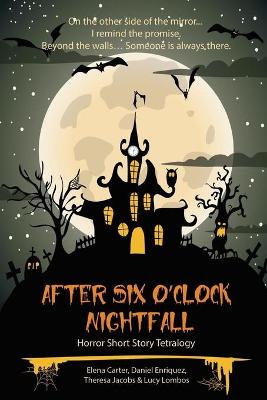 Book cover for After Six o'Clock Nightfall