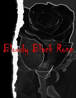 Book cover for Bloody Black Rose