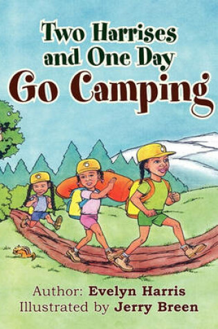 Cover of Two Harrises and One Day Go Camping