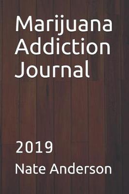 Book cover for Marijuana Addiction Journal