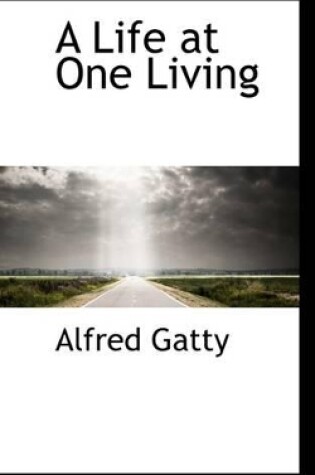 Cover of A Life at One Living