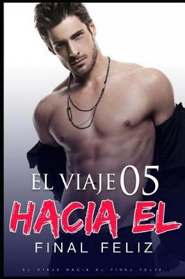 Book cover for El Viaje Hacia El Final Feliz 5