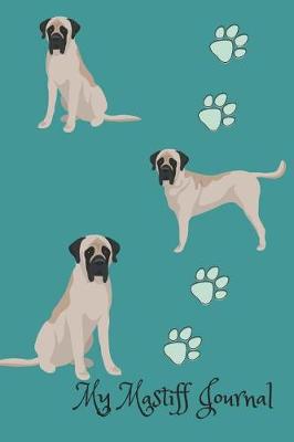 Book cover for My Mastiff Journal