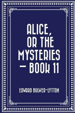 Cover of Alice, or the Mysteries - Book 11