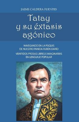 Book cover for Tatay y su extasis agonico