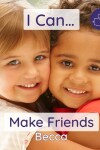 Book cover for I Can Make Friends