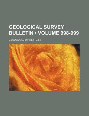 Book cover for Geological Survey Bulletin (Volume 998-999)