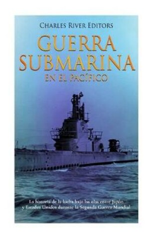 Cover of Guerra Submarina En El Pacifico