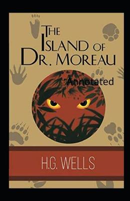 Book cover for The Island of Dr. Moreau Annotated