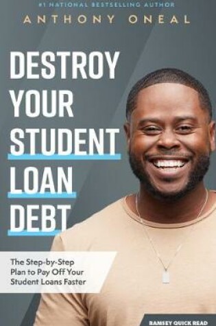 Cover of Destroy Your Student Loan Debt