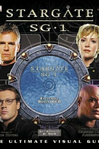 Cover of Stargate Sg-1: The Ultimate Visual Guide