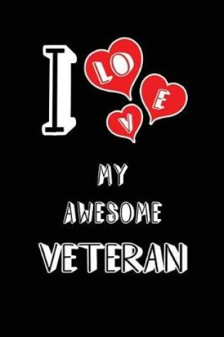 Cover of I Love My Awesome Veteran