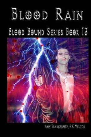 Cover of Blood Rain - Blood Bound Series Book 13