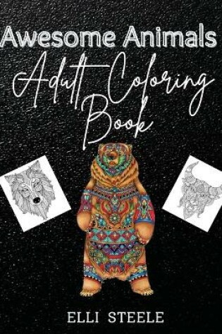 Cover of Awesome Animals Adults Coloring Book