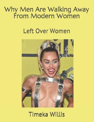 Book cover for Why Men Are Walking Away From Modern Women