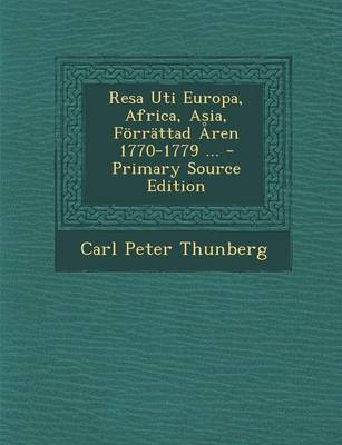 Book cover for Resa Uti Europa, Africa, Asia, Forrattad Aren 1770-1779 ...