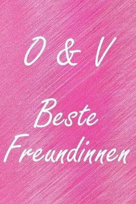 Book cover for O & V. Beste Freundinnen