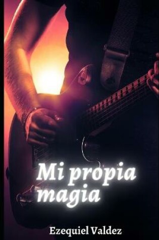 Cover of Mi propia magia