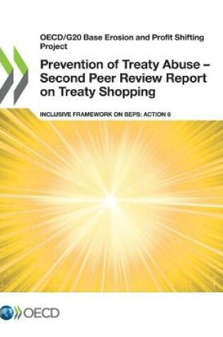 Cover of Prevention of Treaty Abuse - Second Peer Review Report on Treaty Shopping