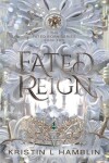 Book cover for Fated Reign