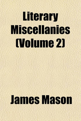 Book cover for Literary Miscellanies (Volume 2)