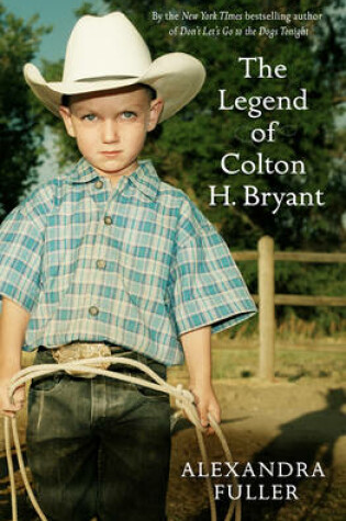 Cover of The Legend of Colton H Bryant