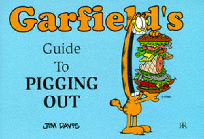 Cover of Garfield's Guide to Pigging Out