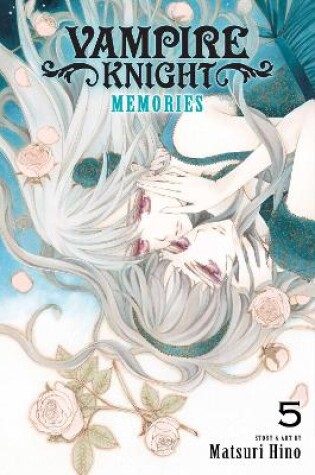 Cover of Vampire Knight: Memories, Vol. 5