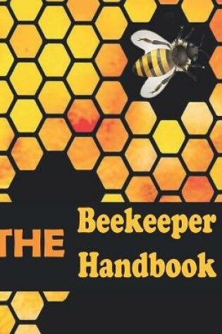 Cover of The Beekeeper Handbook For Adults