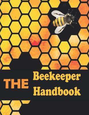 Cover of The Beekeeper Handbook For Adults