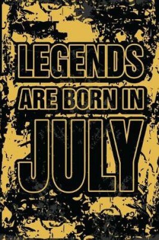 Cover of Legends Are Born In July