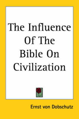 Cover of The Influence Of The Bible On Civilization