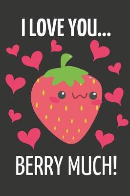 Book cover for I Love You Berry Much