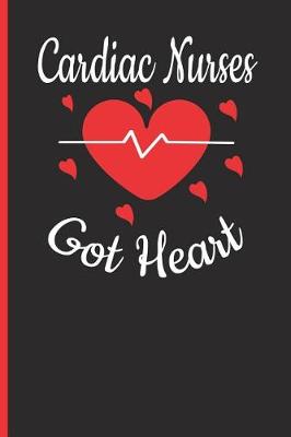 Book cover for Cardiac Nurses Got Heart