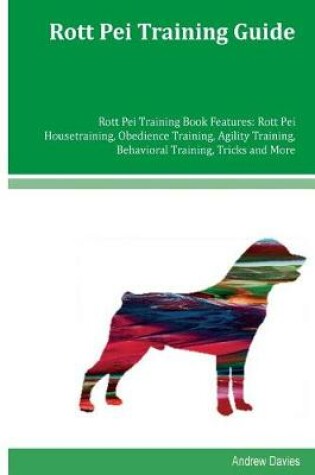 Cover of Rott Pei Training Guide Rott Pei Training Book Features