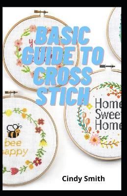 Book cover for Basic Guide To Cross Stich