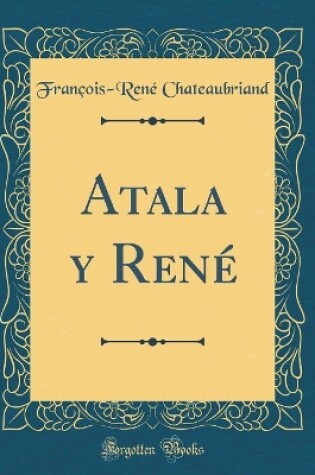 Cover of Atala Y René (Classic Reprint)