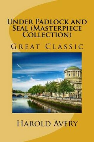 Cover of Under Padlock and Seal (Masterpiece Collection)